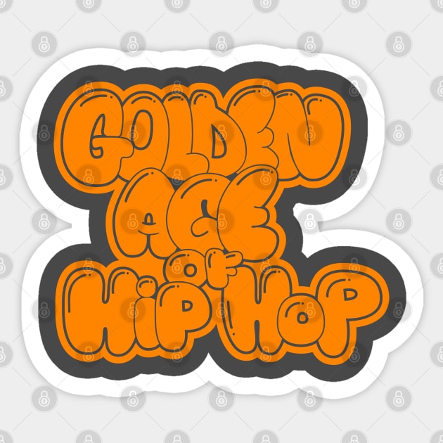 Golden Age of Hip Hop - Hip Hop - Graffiti Bubble Style Sticker by Boogosh